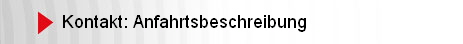 Kontakt: Anfahrtsbeschreibung